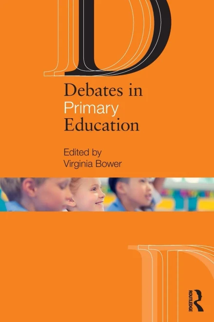 Debates in Primary Education (Debates in Subject Teaching) - Paperback
