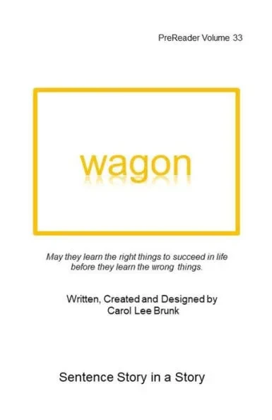 wagon: PreReader Volume 33