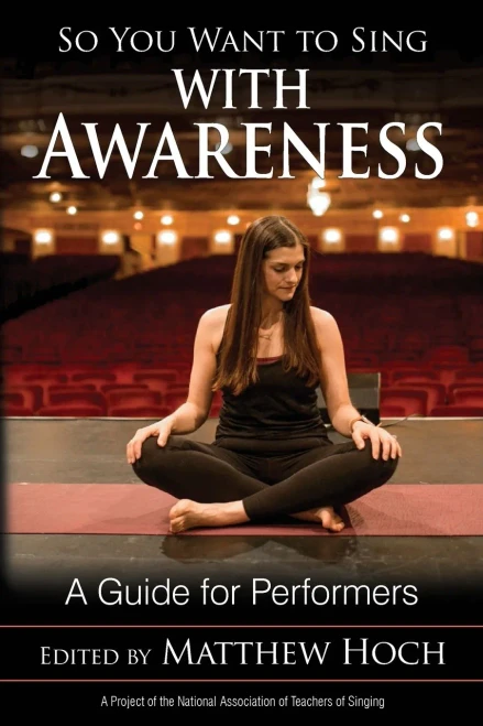So You Want to Sing with Awareness (So You Want to Sing (19)) (Volume 19)