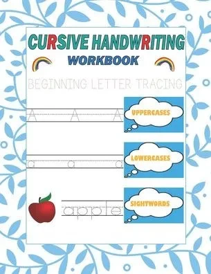 Cursive Handwriting Workbook: Beginning letter tracing