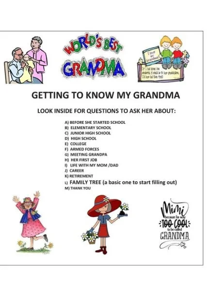 Getting to Know My Grandma: Look Inside For Questions To Ask Her About