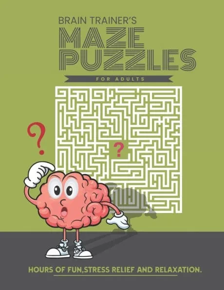 Brain Trainer's Maze Puzzles For Adults Large Print
