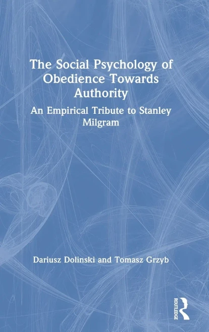 The Social Psychology of Obedience Towards Authority: An Empirical Tribute to Stanley Milgram