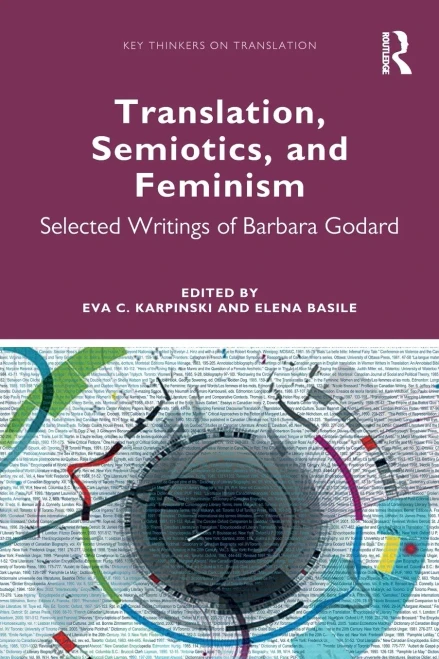 Translation, Semiotics, and Feminism (Key Thinkers on Translation)