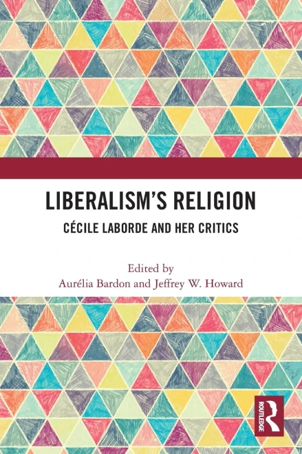 Liberalism's Religion: Cécile Laborde and Her Critics