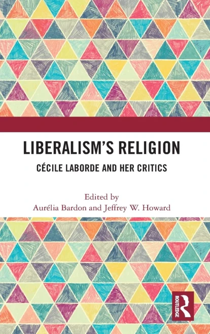 Liberalisms Religion: Cécile Laborde and Her Critics