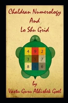 Chaldean Numerology and Lo Shu Grid: Best Book on Numerology