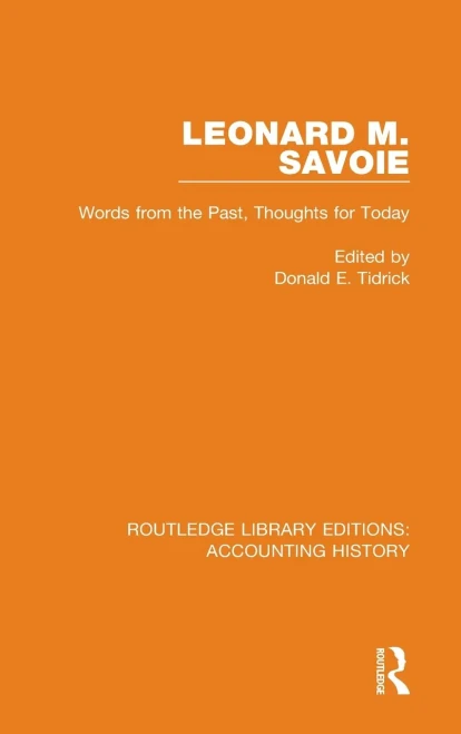 Leonard M. Savoie (Routledge Library Editions: Accounting History)