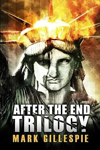 After the End Trilogy: The Complete Post-Apocalyptic Series