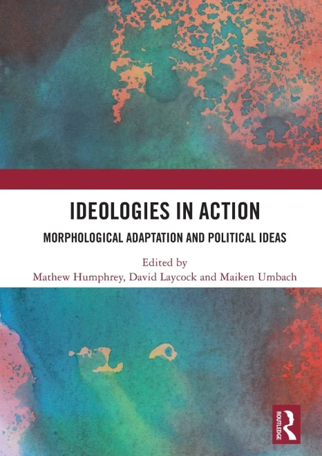 Ideologies in Action: Morphological Adaptation and Political Ideas