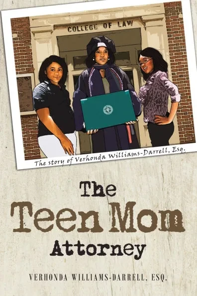 The Teen Mom Attorney: The story of Verhonda Williams-Darrell, Esq.