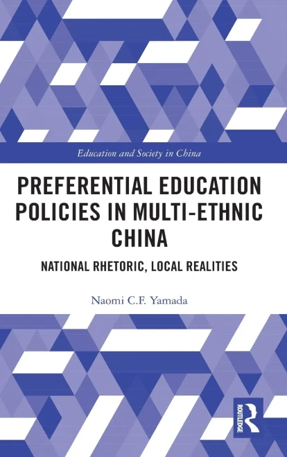 Preferential Education Policies in Multi-ethnic China (Education and Society in China)