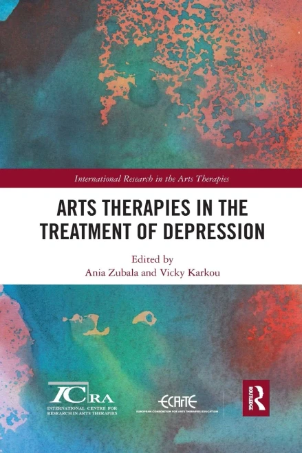 Arts Therapies in the Treatment of Depression (International Research in the Arts Therapies)