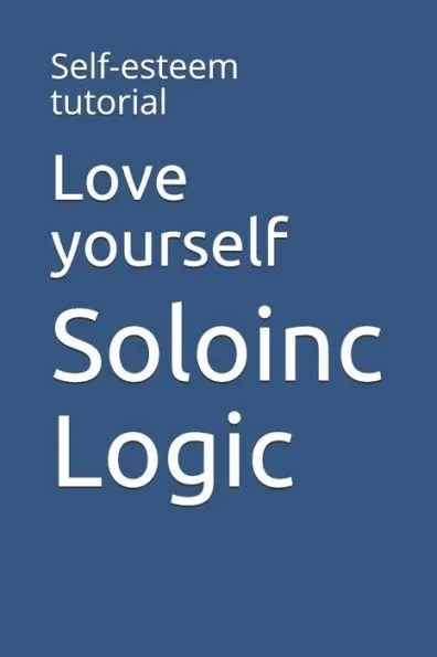 Love yourself: Self-esteem tutorial