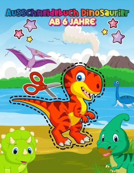 Ausschneidebuch Dinosaurier Ab 6 Jahre: Feinmotorik förderung kinder 3 - 6 jahre mit Malbuch, Schneiden, Kleben, Punkt zu Punkt - Schneiden und malen