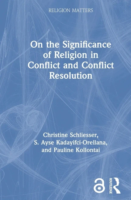 On the Significance of Religion in Conflict and Conflict Resolution (Religion Matters) - Hardcover