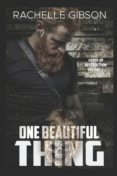 One Beautiful Thing: Lords Of Destruction Vol I.