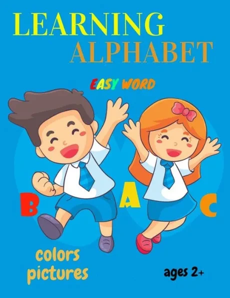 learning alphabet easy word colors pictures ages 2+: the big book tracing practice and ABC coloring book for kids