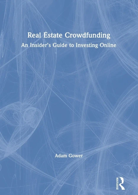Real Estate Crowdfunding: An Insiders Guide to Investing Online