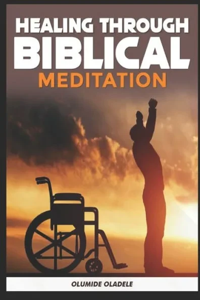 Healing through Biblical Meditation