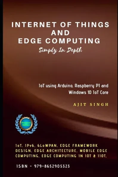 Internet of Things and Edge Computing: Simply In Depth