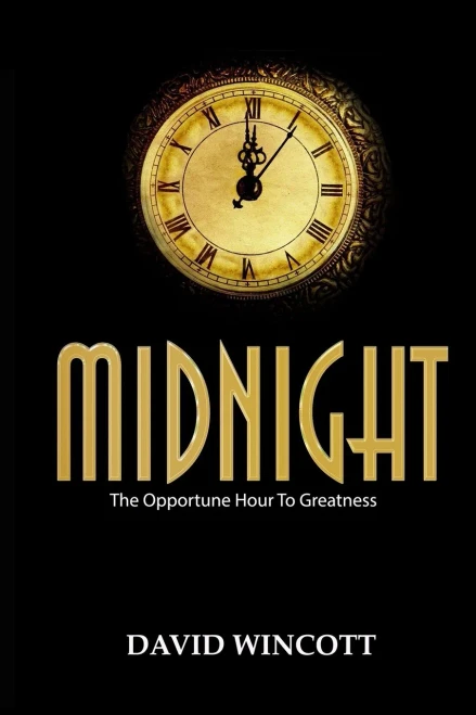 MIDNIGHT: The Opportune Hour To Greatness
