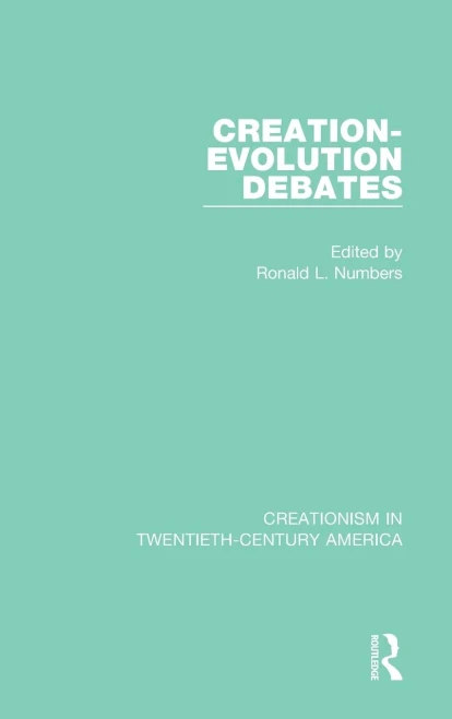 Creation-Evolution Debates (Creationism in Twentieth-Century America)