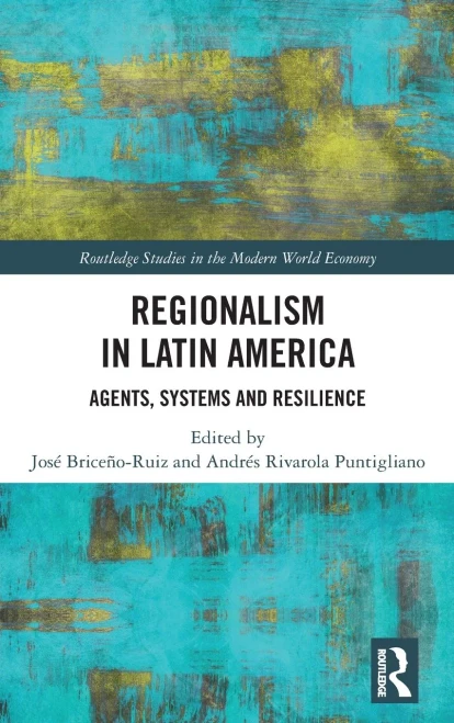 Regionalism in Latin America (Routledge Studies in the Modern World Economy)