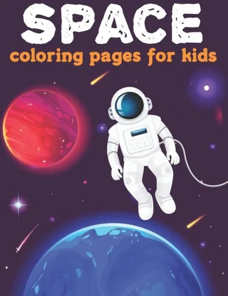 space coloring book for kids: Fantastic Outer Space Coloring with Planets of solar system, Rockets, spaceships, astronaut activity and more .