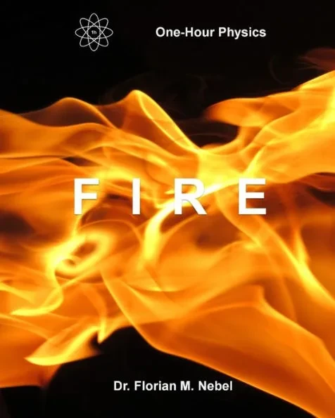 One-Hour Physics: Fire