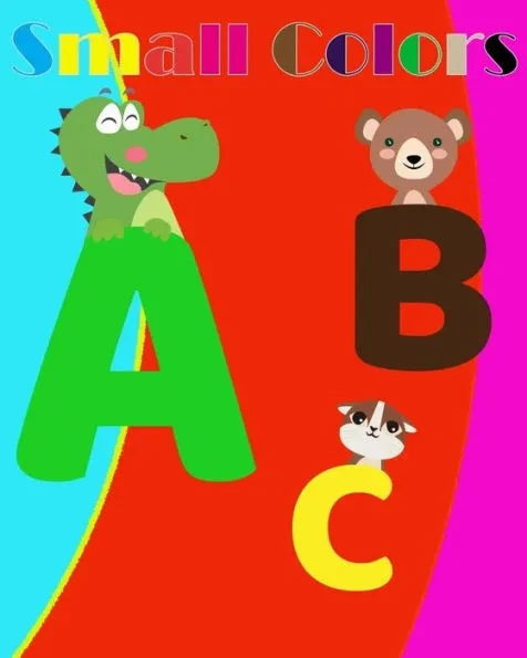 Small colors: Small Colors/ coloring book for children 5 to 7 years Best gift for kids to draw, paint and draw with fun and entertai