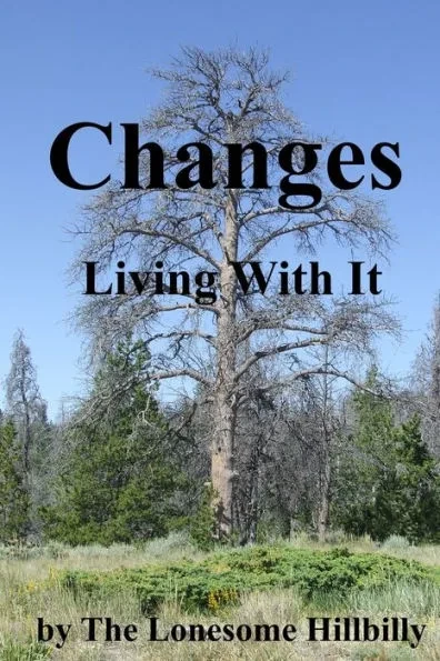 Changes: Living With It