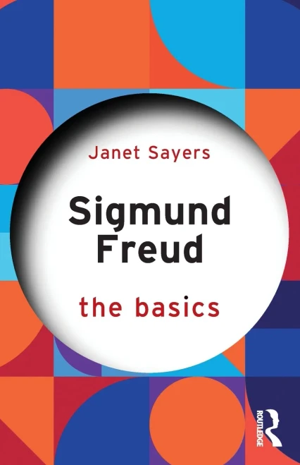 Sigmund Freud (The Basics)