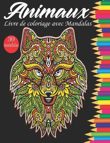 mandalas animaux - Livre de coloriage: Livre de coloriage pour adulte et les enfants avec animaux Mandala (Lions, éléphants, hiboux, chevaux, chiens,
