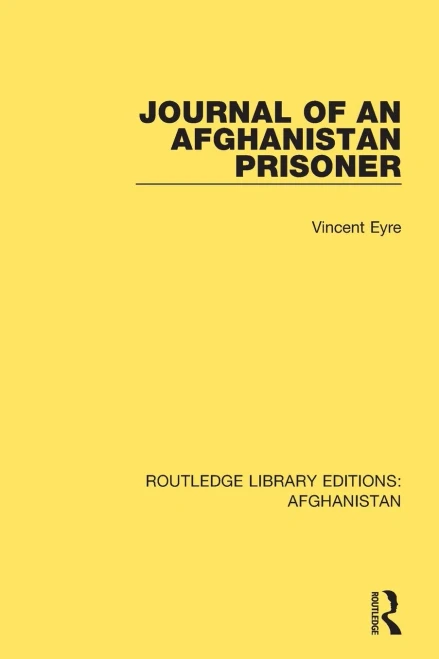 Journal of an Afghanistan Prisoner (Routledge Library Editions: Afghanistan)