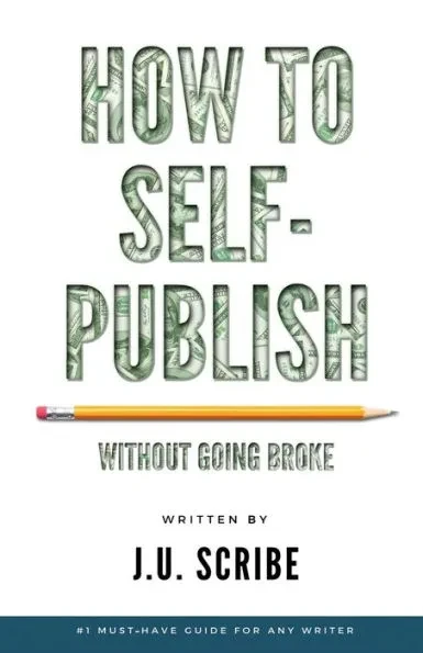 How to Self-Publish Without Going Broke