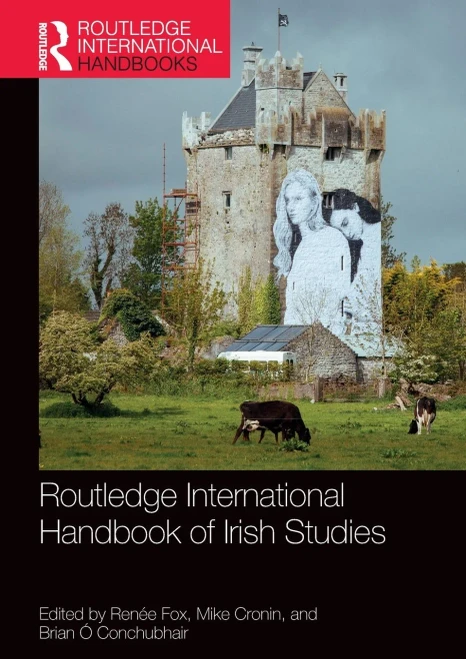 Routledge International Handbook of Irish Studies (Routledge International Handbooks)