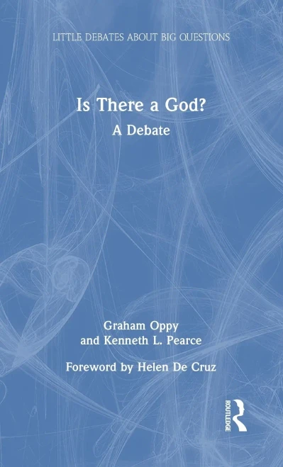 Is There a God?: A Debate (Little Debates about Big Questions)