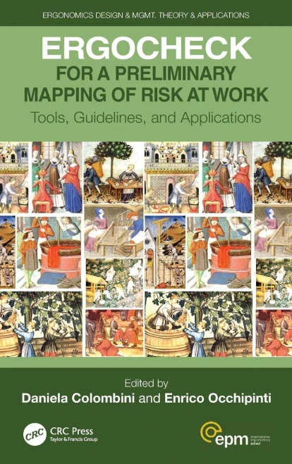 ERGOCHECK for a Preliminary Mapping of Risk at Work: Tools, Guidelines, and Applications (Ergonomics Design & Mgmt. Theory & Applications)