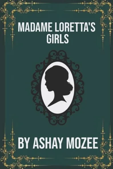 Madame Loretta's Girls