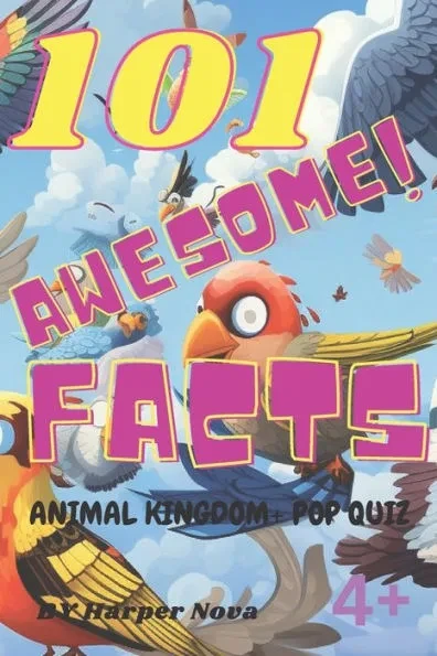 101 Amazing Facts + Activity + Pop Quiz: Birds