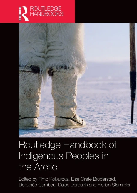 Routledge Handbook of Indigenous Peoples in the Arctic (Routledge International Handbooks)
