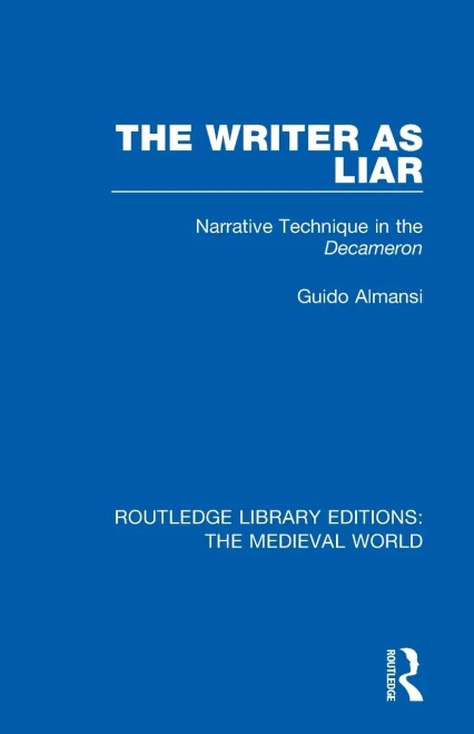 The Writer as Liar (Routledge Library Editions: The Medieval World)