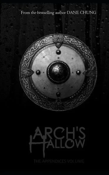 Arch's Hallow: The Appendices Volume