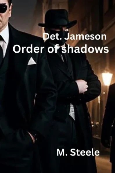 Detective Jameson: ""Order of shadows""
