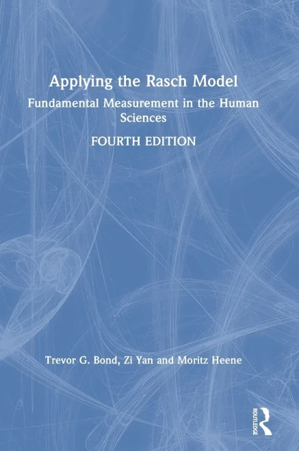 Applying the Rasch Model: Fundamental Measurement in the Human Sciences