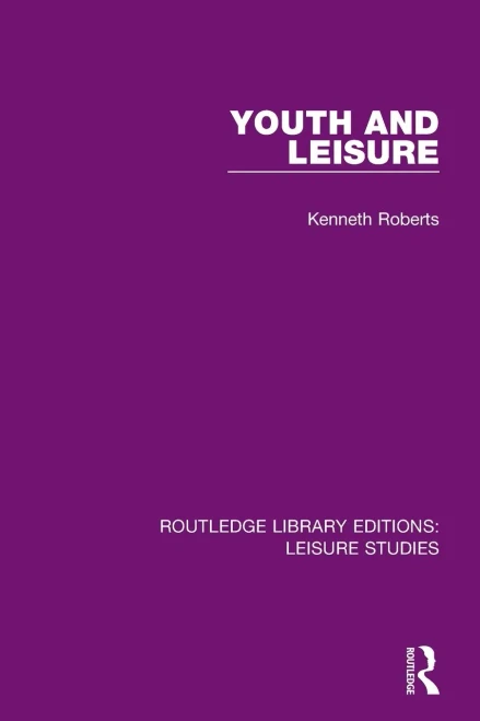 Youth and Leisure (Routledge Library Editions: Leisure Studies)