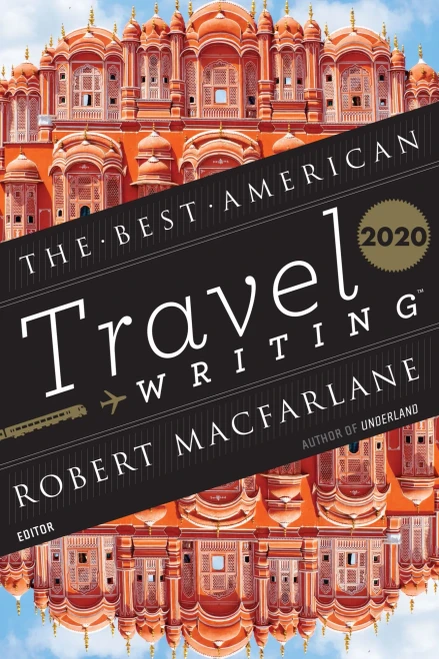 Best American Travel Writing 2020 (The Best American Series ®) - 9780358362036