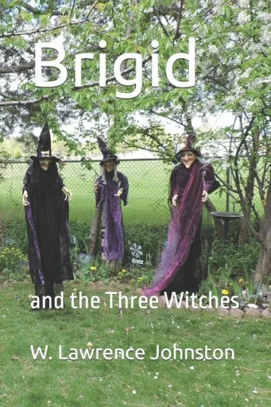 Brigid: and the Three Witches