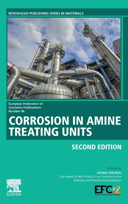 Corrosion in Amine Treating Units (European Federation of Corrosion (EFC) Series)